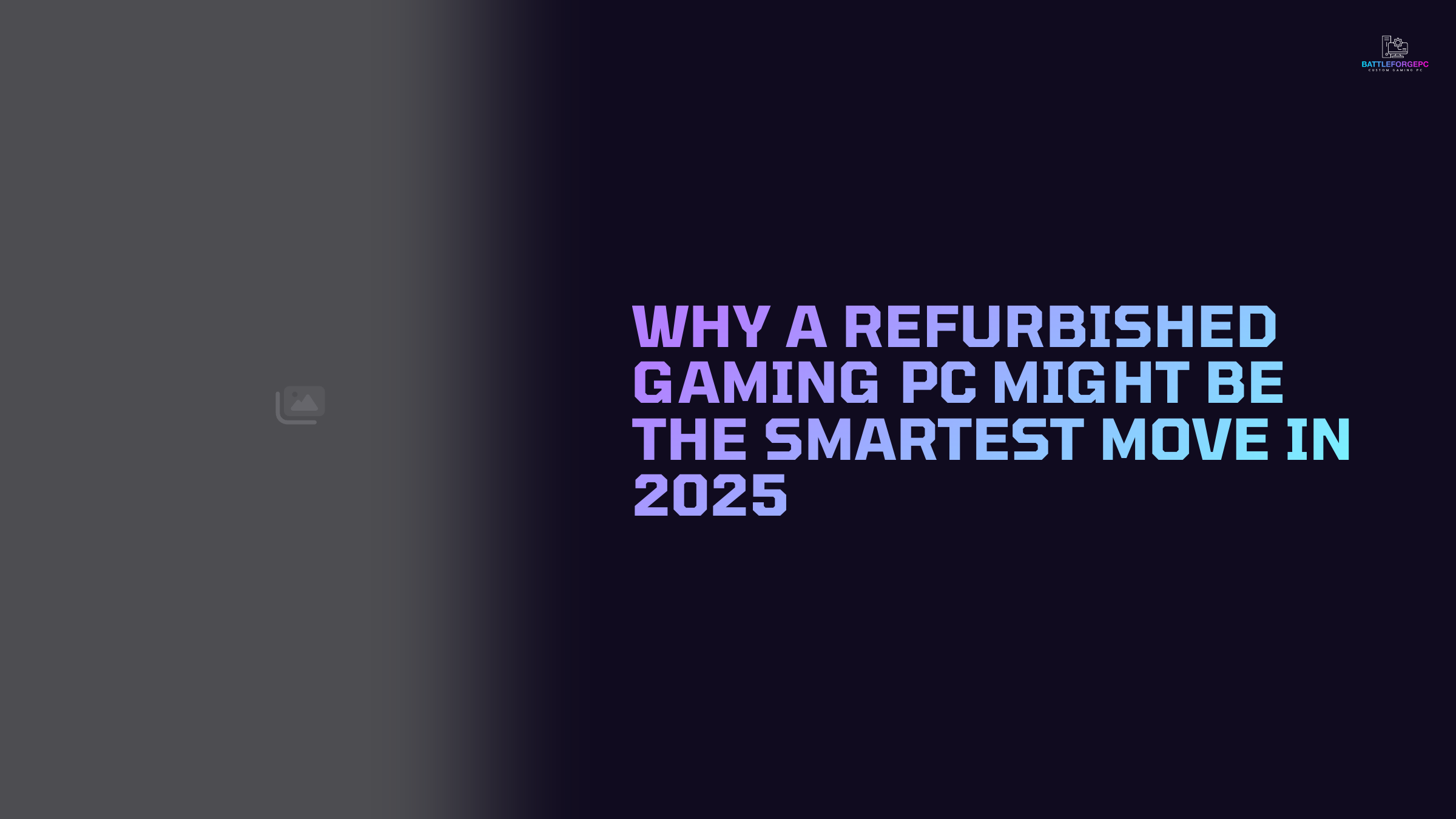 Why a Refurbished Gaming PC Might Be the Smartest Move This Year 2025